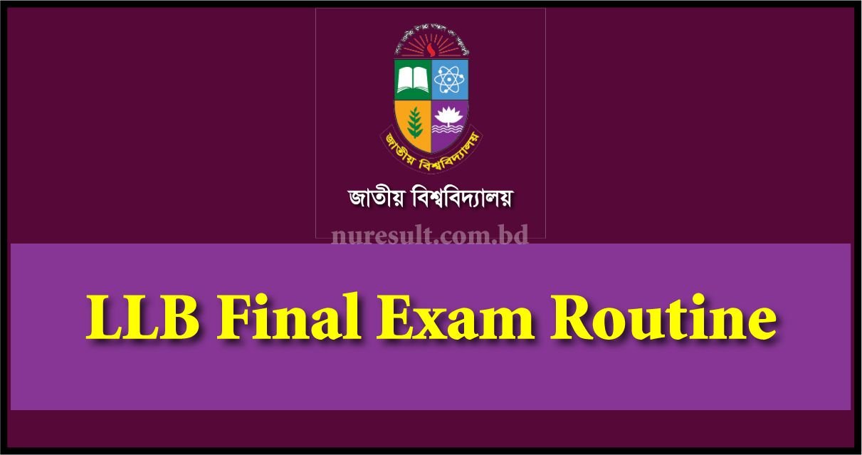 LLB Final Exam Routine